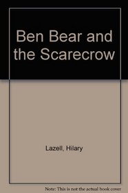 Ben Bear and the Scarecrow
