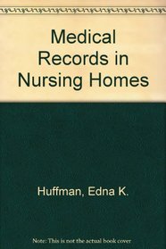 Medical Records in Nursing Homes