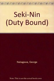 Seki-Nin (Duty Bound)