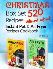 Christmas 520 Recipes: Instant Pot & Air Fryer Recipes Cookbook