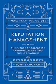 Reputation Management (PRCA Practice Guides)