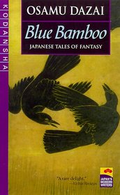 Blue Bamboo: Japanese Tales of Fantasy (Japan's Modern Writers Series)