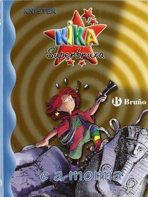 Kika Superbruxa E a Momia (Kika Superbruxa/ Kika Super Witch)