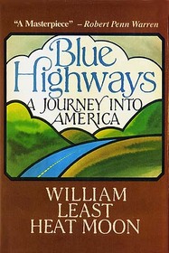 Blue Highways, A Journey into America