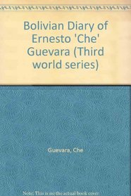 Bolivian Diary of Ernesto 'Che' Guevara (Third world series)