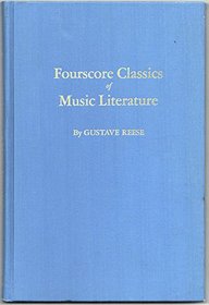 Fourscore Classics of Music Literature (Da Capo Press music reprint series)