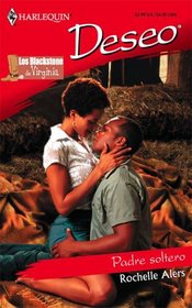 Padre Soltero (The Long Hot Summer) (Harlequin Deseo) (Spanish Edition)