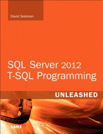SQL Server 2012 T-SQL Programming Unleashed