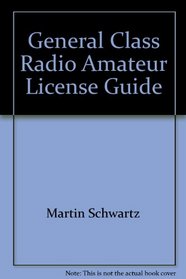 General Class Radio Amateur License Guide