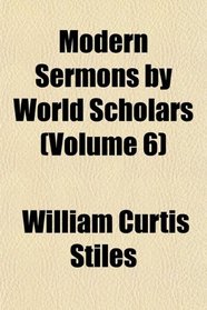 Modern Sermons by World Scholars (Volume 6)