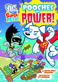 Pooches of Power! (Dc Super-Pets)