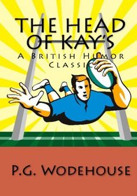 The Head Of Kay's: A British Humor Classic