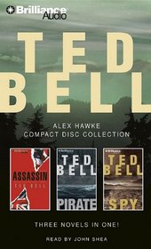 Ted Bell Alex Hawke CD Collection: Assassin, Pirate, Spy (Hawke Series)