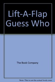 Lift-a-flap Guess Who: Board Book