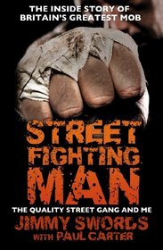 Street Fighting Man: The Quality Street Gang and Me