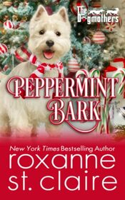 Peppermint Bark (Dogmothers, Bk 9)