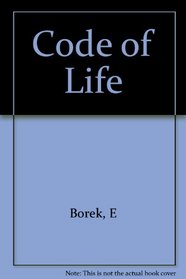 The Code of Life (Columbia Paperback, 100)
