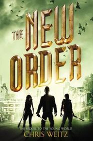 The New Order (Young World, Bk 2)
