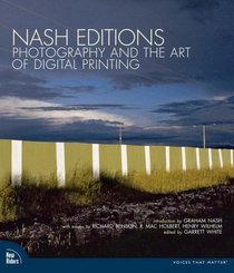 Nash Editions: Photography and the Art of Digital Printing (VOICES)
