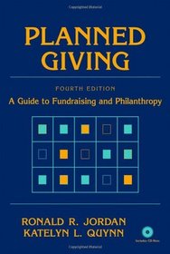 Planned Giving: A Guide to Fundraising and Philanthropy (Wiley Nonprofit Law, Finance and Management Series)
