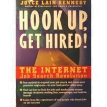 Hook Up, Get Hired!: The Internet Job Search Revolution