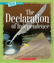 The Declaration of Independence (True Books)