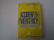 Accident & Emergency Nursing