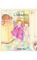 L'Idraulico (Language - Italian - Board Books)
