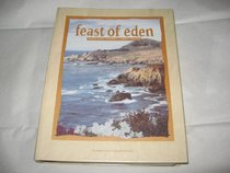 Feast of Eden: Recipes from California's Garden Paradise