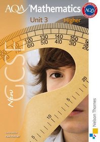 AQA Mathematics: Higher Students' Book Unit 3: New GCSE (Aqa Gcse)