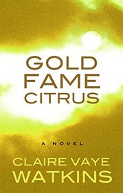 Gold Fame Citrus (Thorndike Press Large Print Core Series)