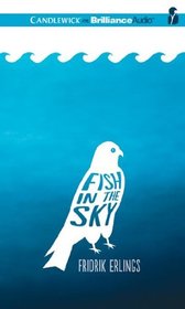 Fish in the Sky (Audio CD) (Unabridged)