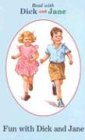 Fun With Dick and Jane (Read With Dick and Jane)