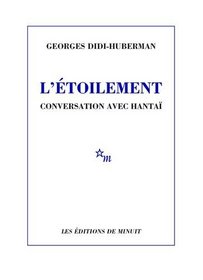 L'etoilement: Conversation avec Hantai (French Edition)