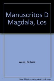 Manuscritos D Magdala, Los (Spanish Edition)