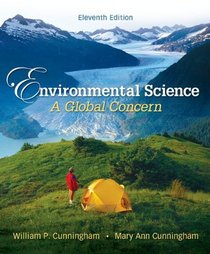Environmental Science: A Global Concern (Cunningham), 11th Edition, Student Edition NASTA Hardcover High School Binding