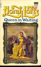 Queen in waiting,