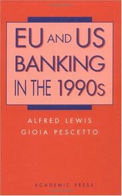 EU and US Banking in the 1990s