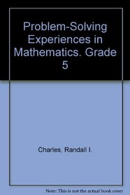 Problem-Solving Experiences in Mathematics. Grade 5