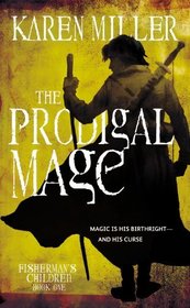 The Prodigal Mage (Fisherman's Children, Bk 1)