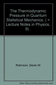The thermodynamic pressure in quantum statistical mechanics (Lecture notes in physics)