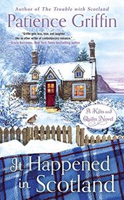 It Happened in Scotland (Kilts and Quilts, Bk 6)