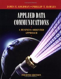 Applied Data Communications : A Business-Oriented Approach