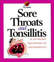 Sore Throats and Tonsillitis (My Health)
