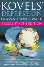 Kovels' Depression Glass & Dinnerware Price List (7th Edition)