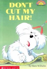 Don't Cut My Hair! (Hello Reader!)