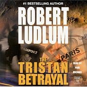 The Tristan Betrayal (Robert Ludlum - The Tristan Betrayal)