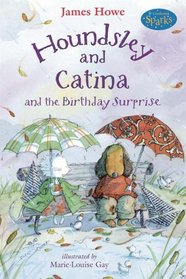 Houndsley and Catina and the Birthday Surprise: Candlewick Sparks