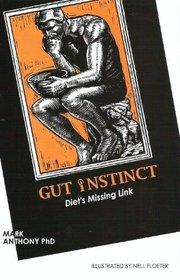 Gut Instinct: Diet's Missing Link