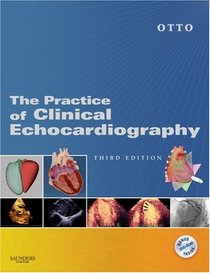 Practice of Clinical Echocardiography: Text with DVD-ROM